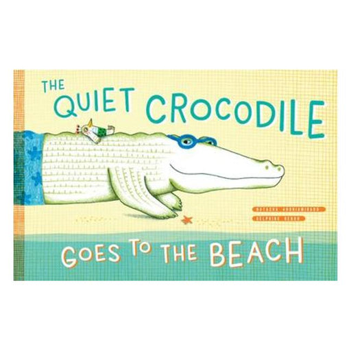 The Quiet Crocodile Goes To The Beach-Marston Moor