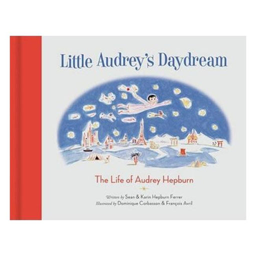 Little Audrey'S Daydream - The Life Of Audrey Hepburn-Marston Moor