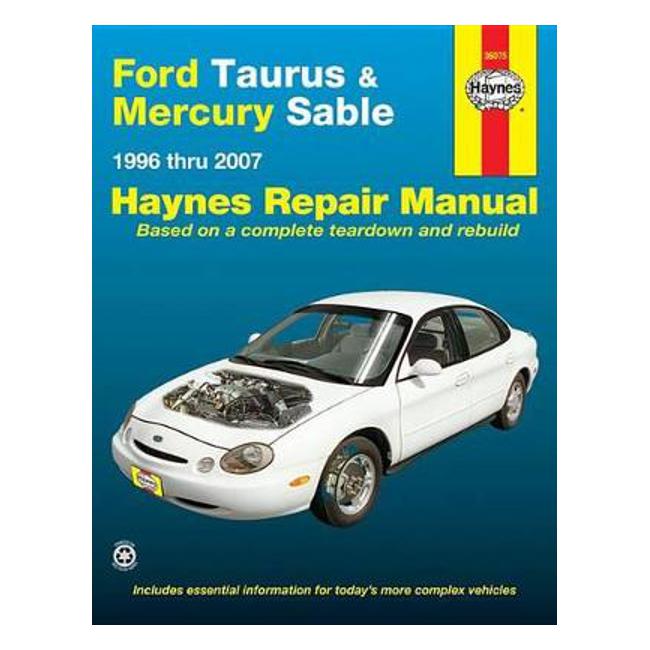 Ford Taurus & Mercury Sable 1996-2007 Repair Manual - Haynes Publishing
