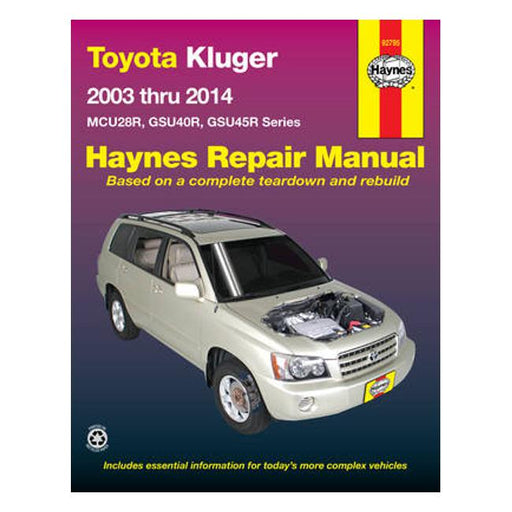 Toyota Kluger MCU28R, GSU40R, GSU45R 2003-2014 Repair Manual-Marston Moor