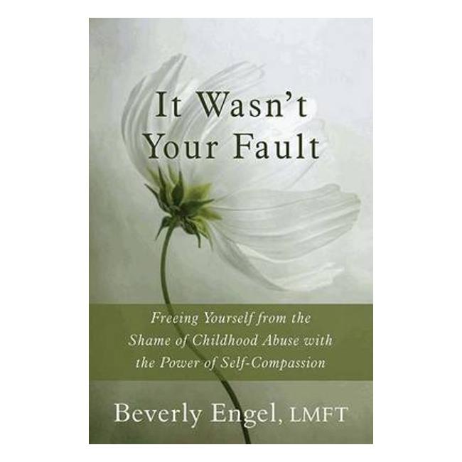 It Wasn't Your Fault - Beverly Engel