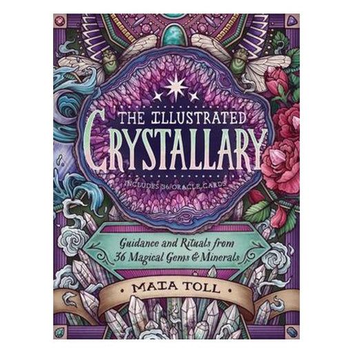 The Illustrated Crystallary - Guidance And Rituals From 36 Magical Gems And Minerals-Marston Moor