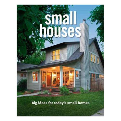 Small Houses: Big Ideas for Today's Small Homes-Marston Moor