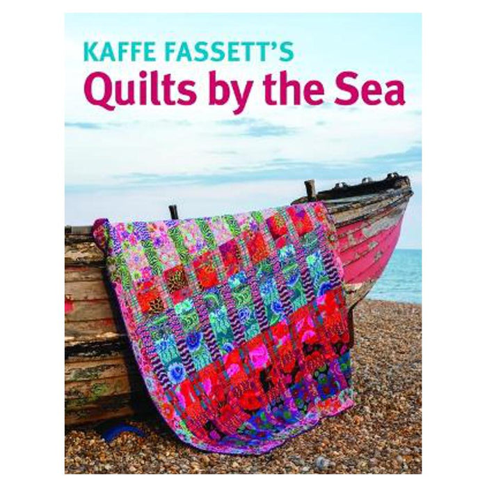 Kaffe Fassett's Quilts by the Sea