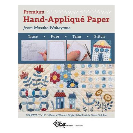 Premium Hand-Applique Paper from Masako Wakayama: Trace, Fuse, Trim, Stitch; Single-Sided Fusible, Water Soluble-Marston Moor