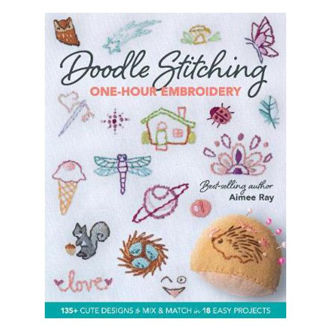 Doodle Stitching One-Hour Embroidery - Aimee Ray