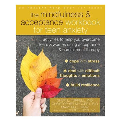 Mindfulness & Acceptance Workbook For Teen Anxiety-Marston Moor