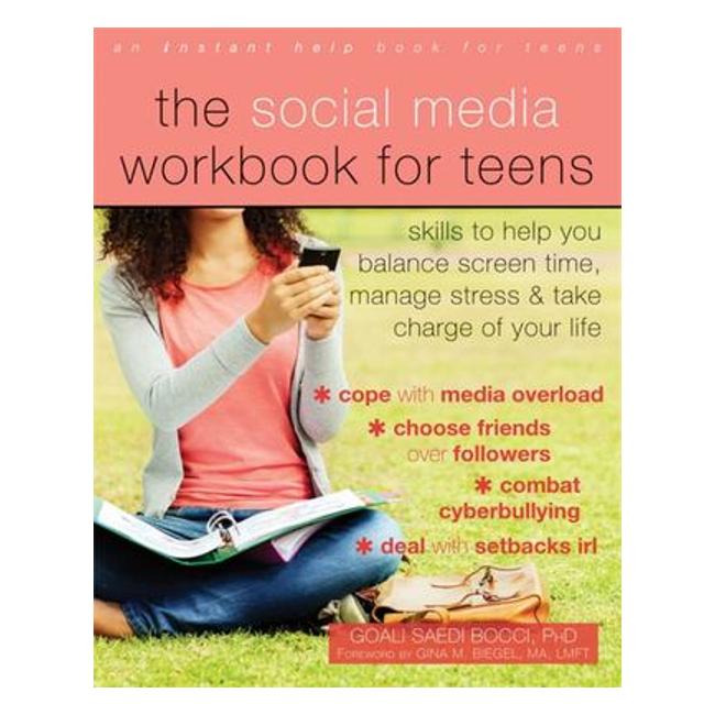 The Social Media Workbook For Teens - Skills To Help You Balance Screen Time, Manage Stress, And Take Charge Of Your Life-Marston Moor