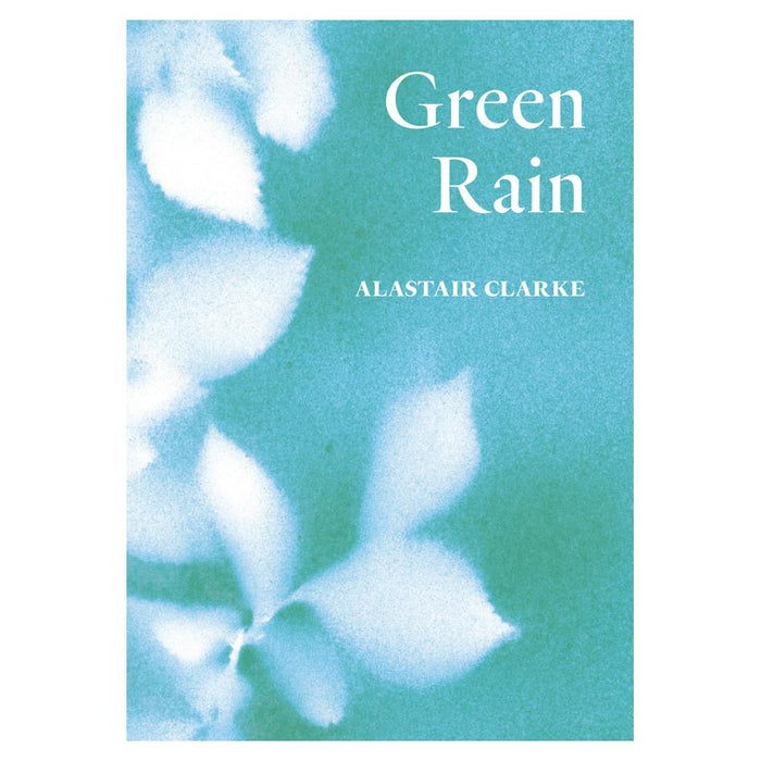 Green Rain | Clarke Alistair