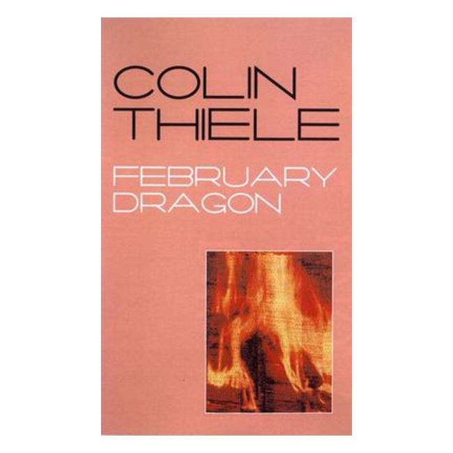 February Dragon - Colin Thiele