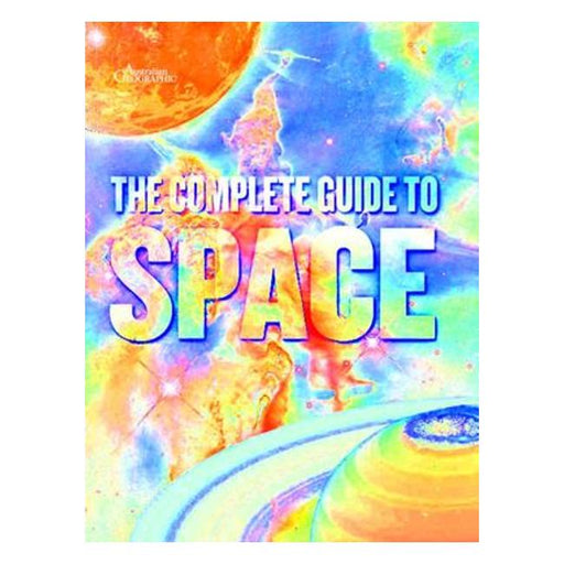 The Complete Guide To Space (Australian Geographic)-Marston Moor