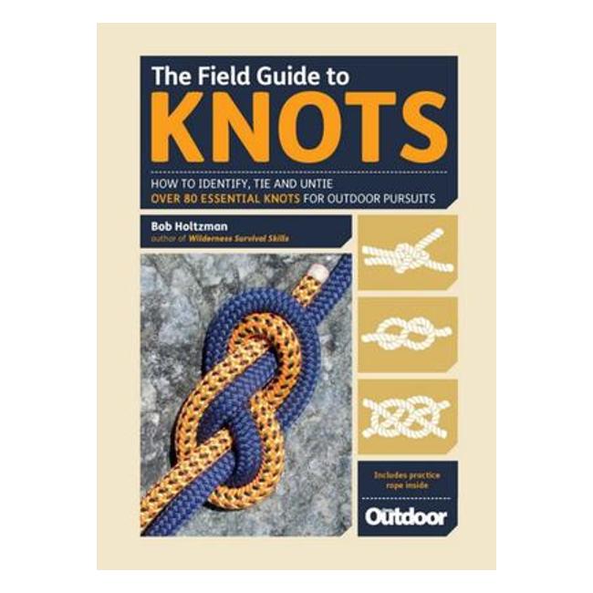 Do Not Order-No Rope.Field Guide To Knots H/C Ringbound - Bob Holtzman
