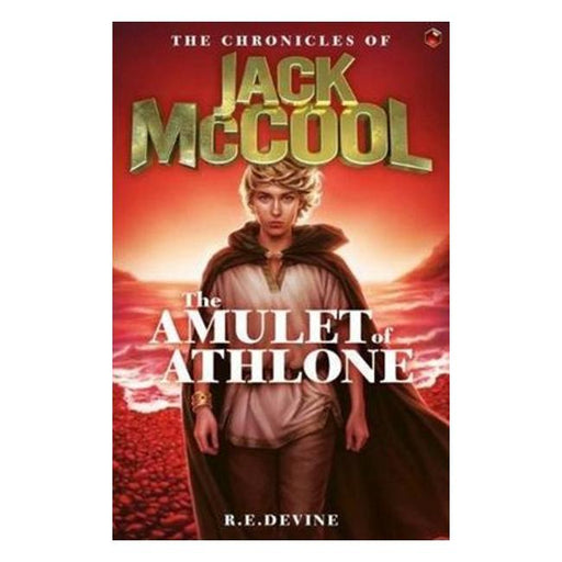 The Amulet Of Athlone (The Chronicles Of Jack Mccool #1)-Marston Moor