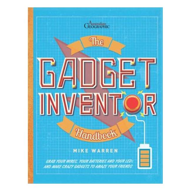 The Gadget Inventor Handbook-Marston Moor