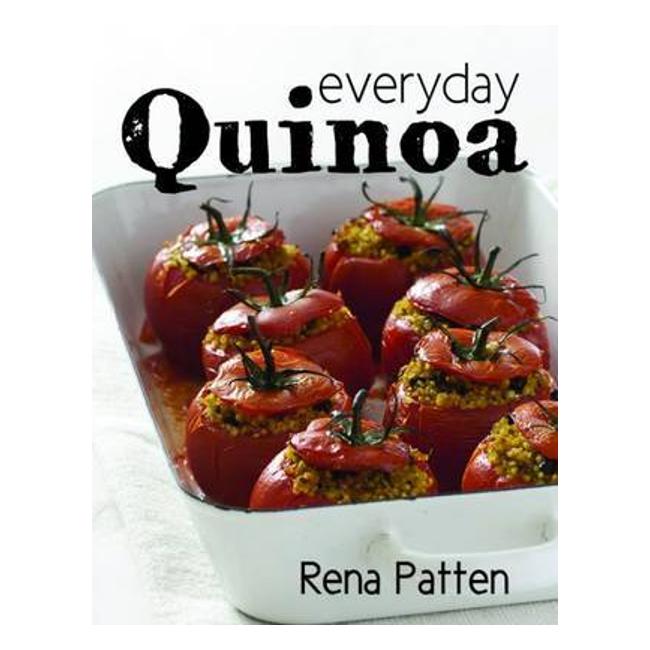 Everyday Quinoa - Rena Patten