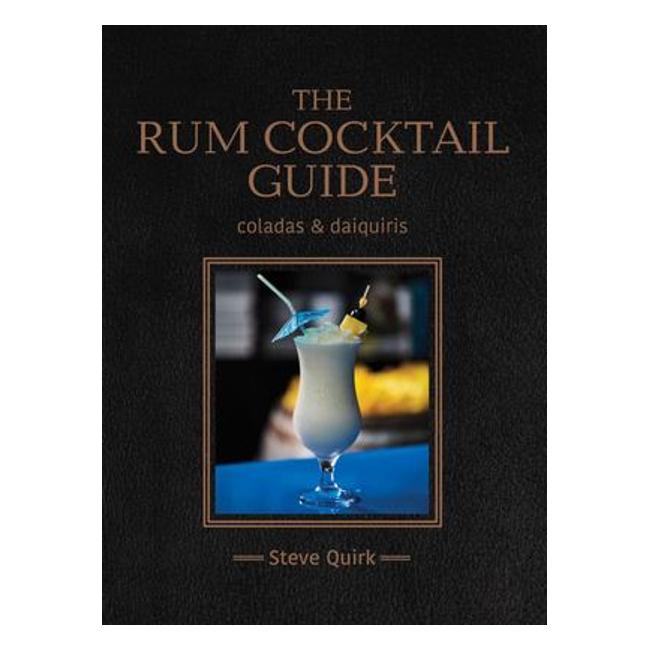 The Rum Cocktail Guide-Marston Moor