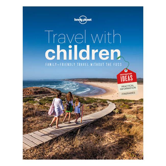 Travel with Children: The Essential Guide for Travelling Families-Marston Moor
