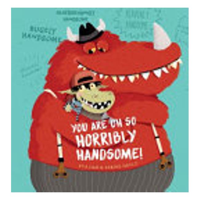 You Are Oh So Horribly Handsome!-Marston Moor