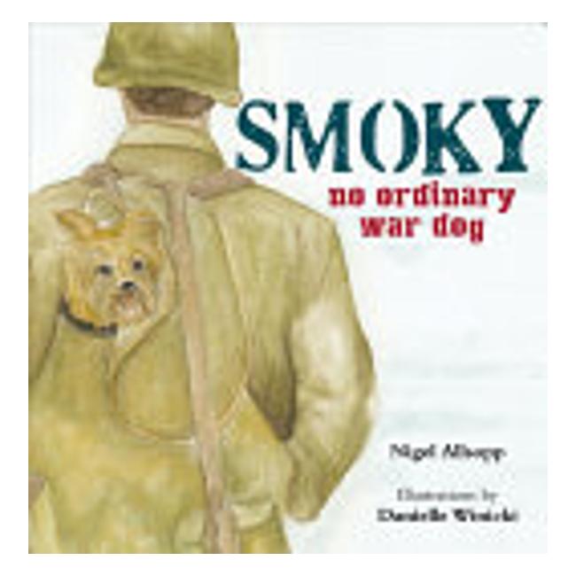 Smoky The War Dog: No Ordinary War Dog-Marston Moor