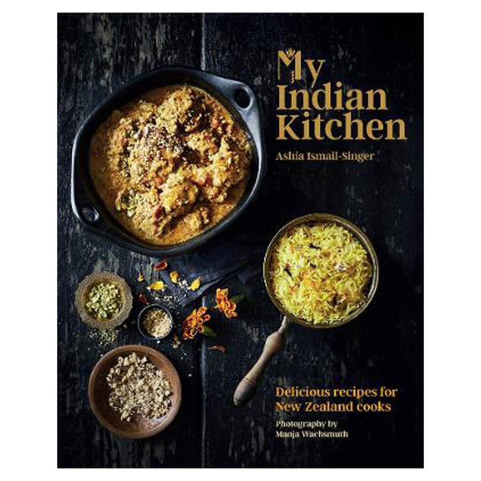 My Indian Kitchen | Ashia Ismail-Singer