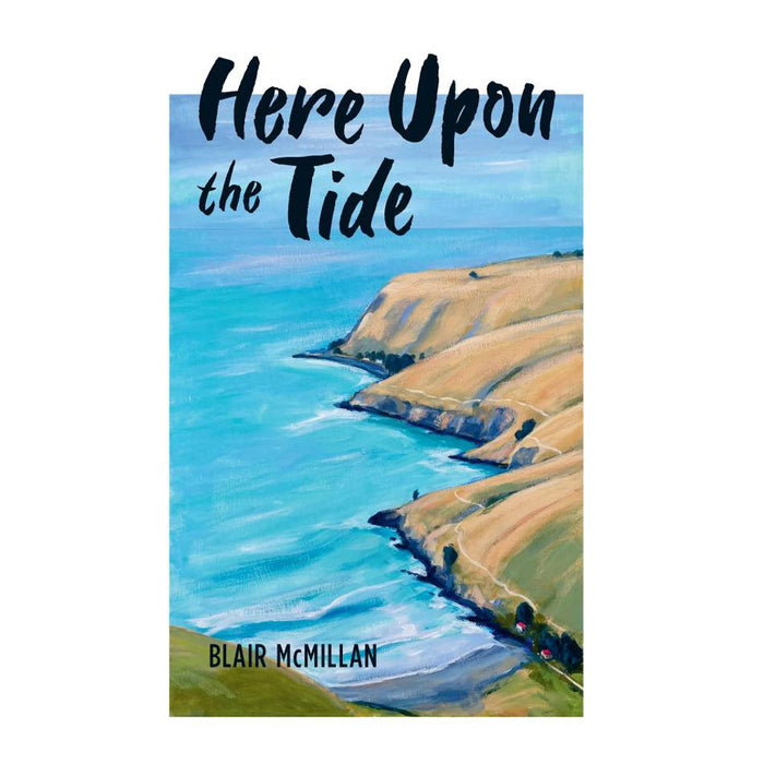 Here Upon the Tide | Blair McMillan