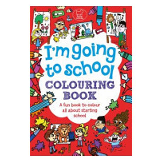 I'M Going To School Colouring Book - Chris Dickason