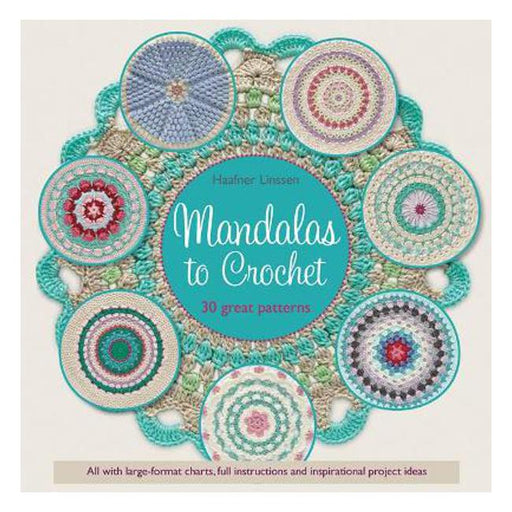 Mandalas to Crochet: 30 Great Patterns-Marston Moor