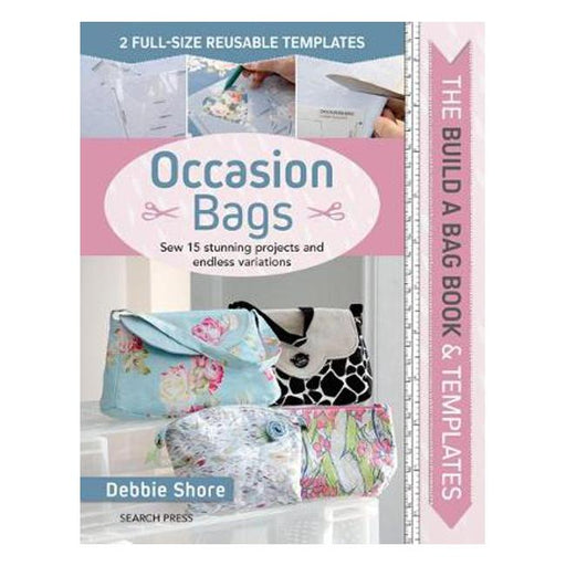 The Build a Bag Book: Occasion Bags: Sew 15 Stunning Projects and Endless Variations-Marston Moor