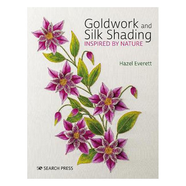 Goldwork and Silk Shading Inspired by Nature - Hazel Everett