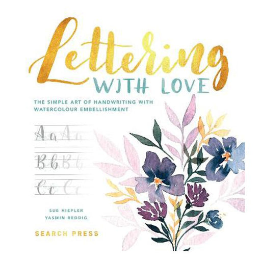 Lettering with Love: The Simple Art of Handwriting with Watercolour Embellishment-Marston Moor