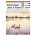 Take Three Colours: Watercolour Lakes & Rivers: Start to Paint with 3 Colours, 3 Brushes and 9 Easy Projects-Marston Moor