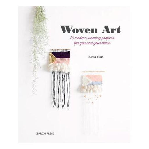 Woven Art: 15 Modern Weaving Projects for You and Your Home-Marston Moor