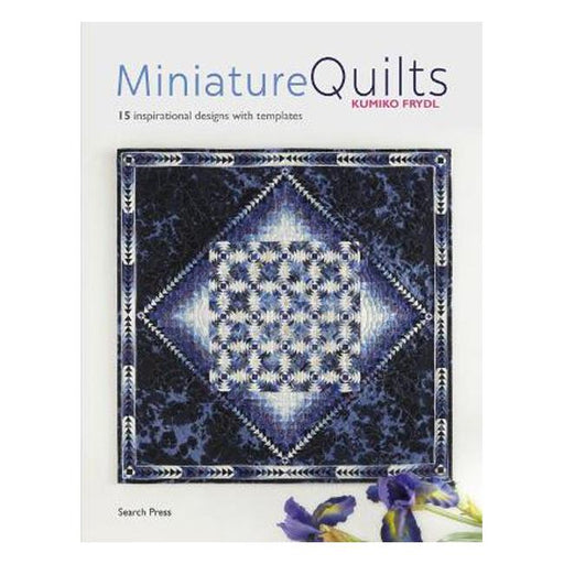 Miniature Quilts: 15 Inspirational Designs with Templates-Marston Moor