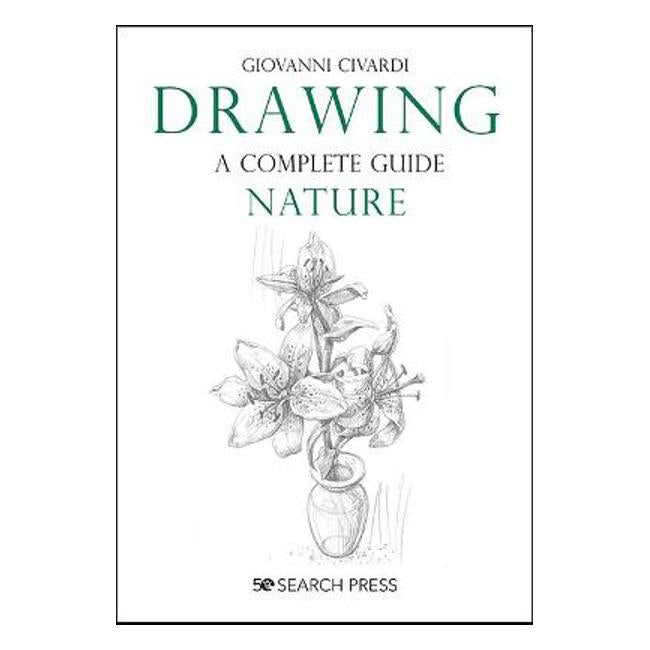 Drawing - A Complete Guide: Nature - Giovanni Civardi