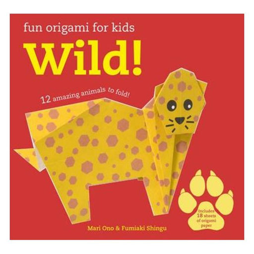 Wild!: 12 Amazing Animals To Fold (Fun Origami For Children)-Marston Moor