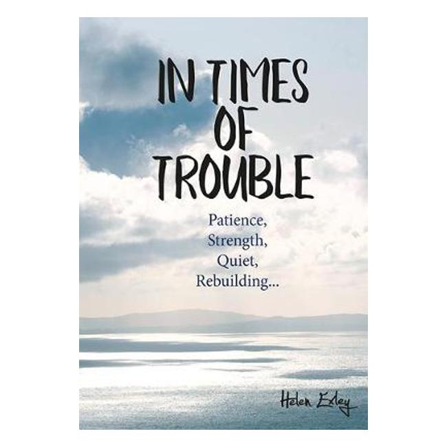 In Times Of Trouble - H. Exley