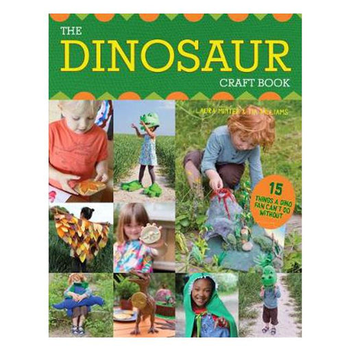 The Dinosaur Craft Book: 15 Things a Dino Fan Can't Do Without-Marston Moor