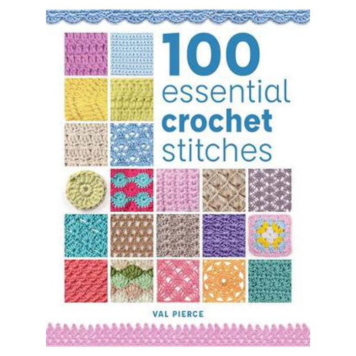 100 Essential Crochet Stitches