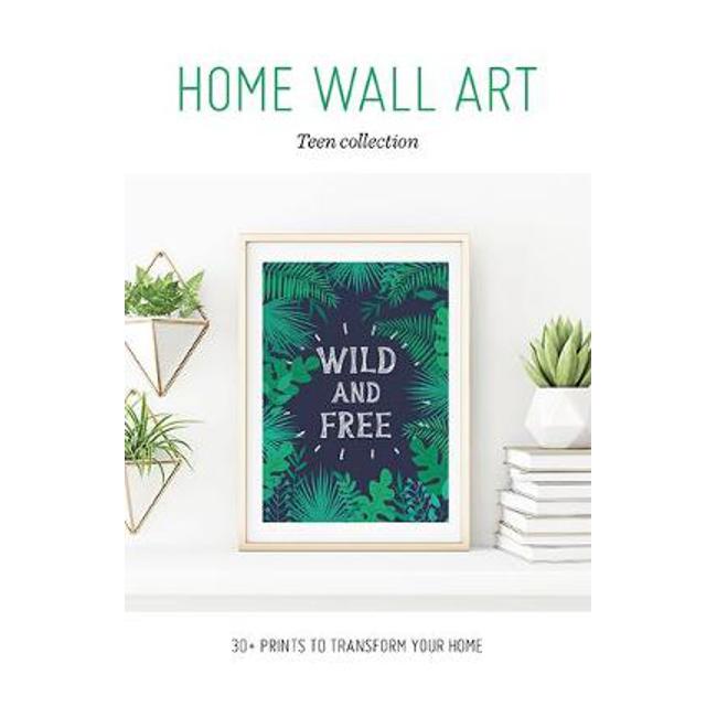 Home Wall Art - Teen Collection: 30+ Prints to Transform your Home - Gmc