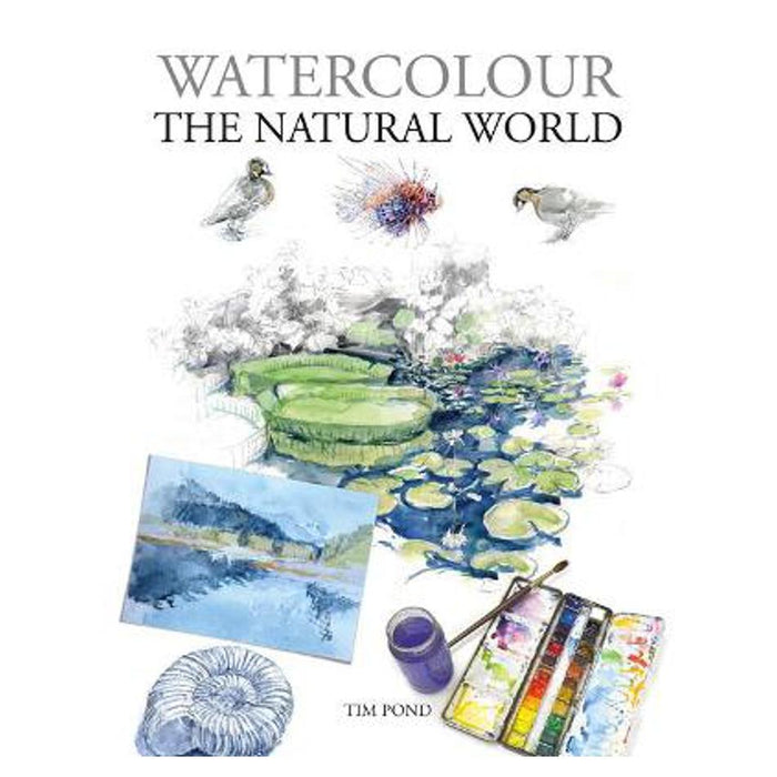 Watercolour The Natural World | Tim Pond