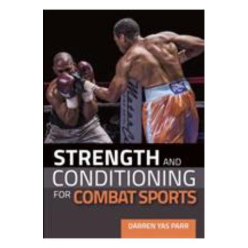 Strength And Conditioning For Combat Sports-Marston Moor