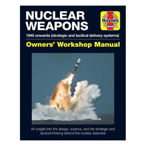 Strategic Nuclear Weapons Operations Manual: All models from 1945-Marston Moor