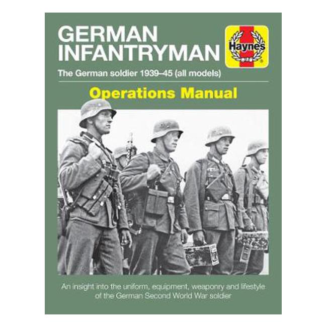 German Infantryman Manual - Simon Forty