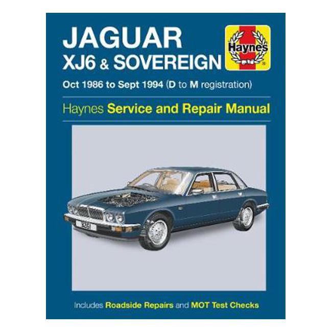 Jaguar XJ6 & Sovereign 1986-1994 Repair Manual - Haynes Publishing