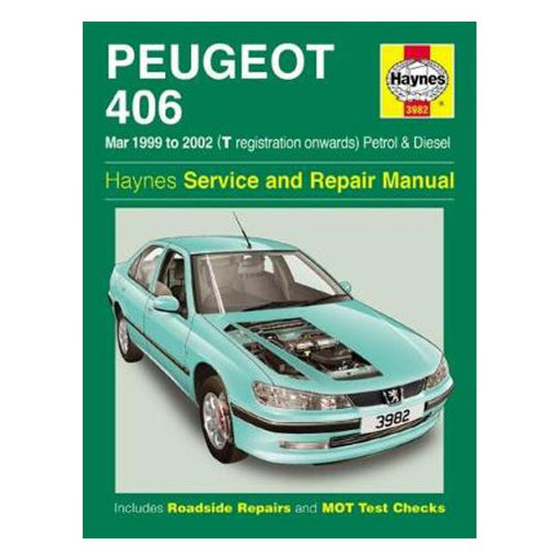 Peugeot 406 Petrol & Diesel: (Mar 99 - 02) T to 52-Marston Moor
