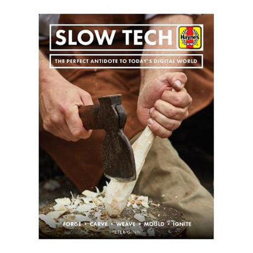 Slow Tech: The perfect antidote to today's digital world-Marston Moor