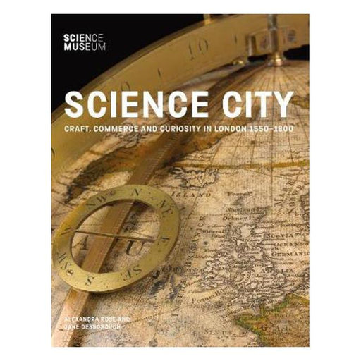 Science City: Craft, Commerce and Curiosity in London 1550-1800-Marston Moor