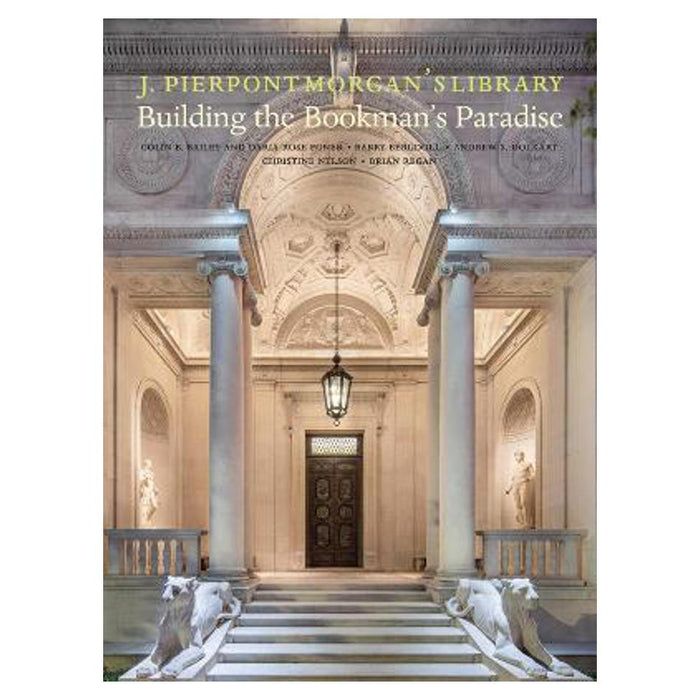 J. Pierpont Morgan's Library | Colin B. Bailey