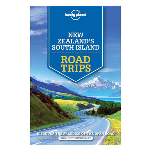 Lonely Planet New Zealand's South Island Road Trips-Marston Moor