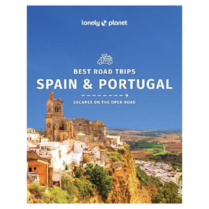 Lonely Planet Best Road Trips Spain & Portugal 2